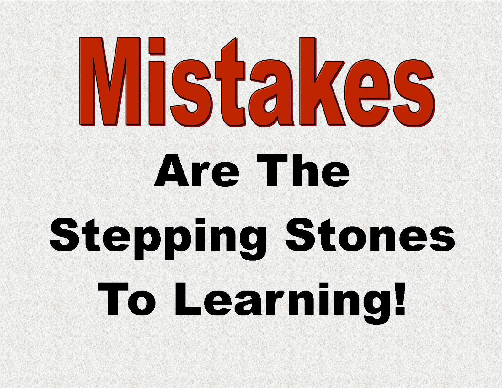 MISTAKES ARE THE STEPPING STONES TO LEARNING - Kaizen Training